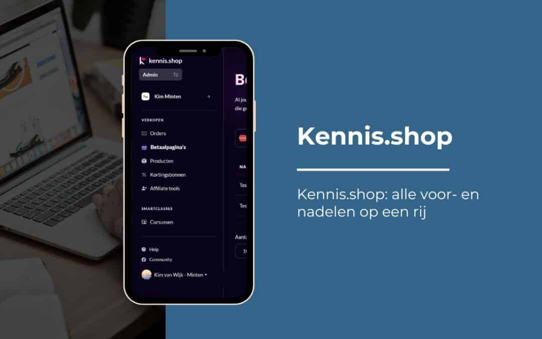 Kennis.shop: alle voor- en nadelen op een rij