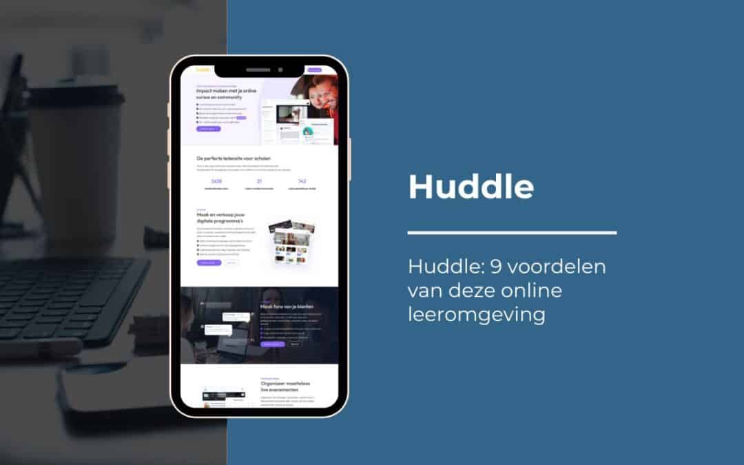 Huddle: 9 voordelen van deze online leeromgeving